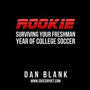 Rookie Surviving Your Freshman Year of College Soccer